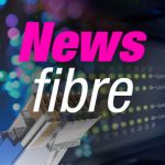 Fibre News